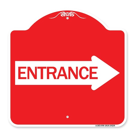 Signmission Designer Series Sign-Right Arrow Entrance, Red & White Aluminum Sign, 18" H, RW-1818-24234 A-DES-RW-1818-24234